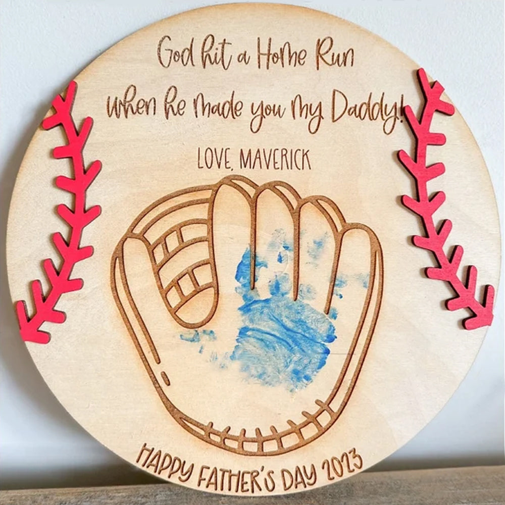 God Hit A Homerun When He Make You My Daddy - Handprint Sign - Father's Day Gift
